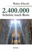2.400.000 Schritte nach Rom (eBook, ePUB)