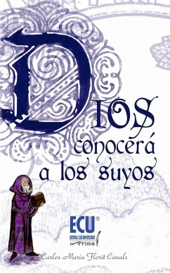 Dios conocerá a los suyos - Florit Canals, Carlos María