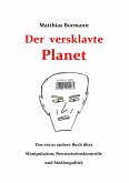 Der versklavte Planet