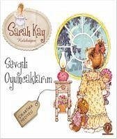 Sevgili Oyuncaklarim - Kay, Sarah