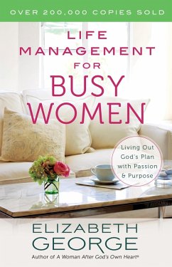 Life Management for Busy Women (eBook, ePUB) - Elizabeth George