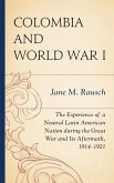 Colombia and World War I (eBook, ePUB)