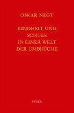 Werkausgabe Bd. 11 / Kindheit und Schule in einer Welt der Umbrüche / Werkausgabe 11