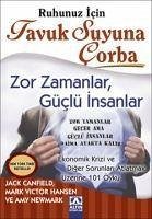 Zor Zamanlar, Güclü Insanlar - Canfield, Jack; Victor Hansen, Mark; Newmark, Amy