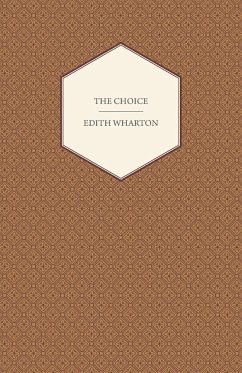 The Choice - Wharton, Edith