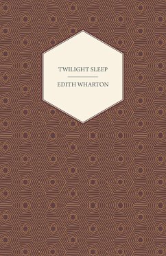 Twilight Sleep - Wharton, Edith