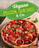 Vegane Pizzen, Quiches & Co. (eBook, ePUB)