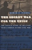 The Secret War for the Union (eBook, ePUB)