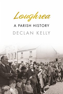 Loughrea (eBook, ePUB) - Kelly, Declan