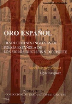 Oro español : traducciones inglesas de poesía española de los siglos dieciséis y diecisiete - Pursglove, Glyn