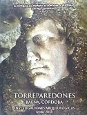 Torreparedones : investigaciones arqueológicas (2006-2012)