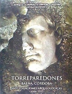 Torreparedones : investigaciones arqueológicas (2006-2012) - Márquez, Carlos
