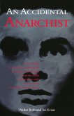 Accidental Anarchist (eBook, ePUB) Accidental Anarchist (eBook, ePUB)