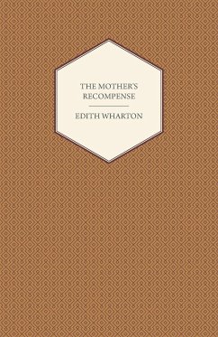 The Mother's Recompense - Wharton, Edith