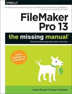 FileMaker Pro 13: The Missing Manual (eBook, ePUB) - Prosser, Susan