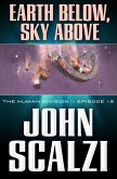 The Human Division #13: Earth Below, Sky Above (eBook, ePUB)