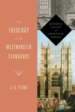 Cover The Theology of the Westminster Standards (eBook, ePUB)