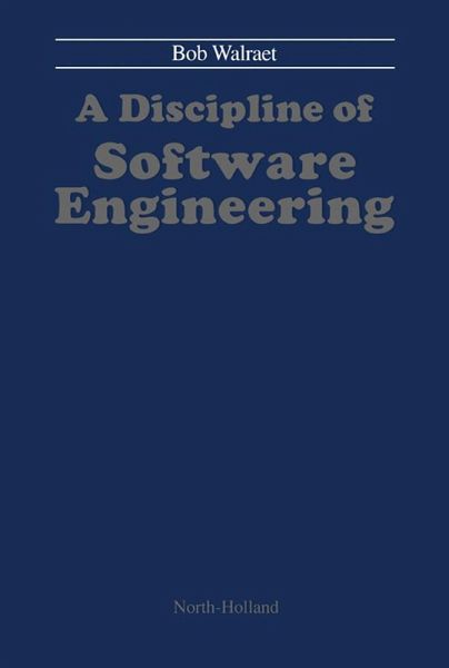 A Discipline of Software Engineering (eBook, ePUB) A Discipline of Software Engineering (eBook, ePUB)