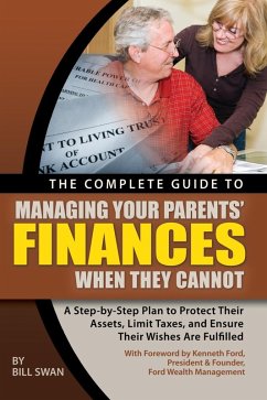 Cover The Complete Guide to Managing Your Parents' Finances When They Cannot (eBook, ePUB)