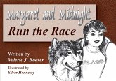 Margaret and Midnight: Run the Race (eBook, ePUB) Margaret and Midnight: Run the Race (eBook, ePUB)