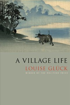 A Village Life (eBook, ePUB) - Glück, Louise