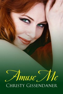 Amuse Me (eBook, ePUB) - Gissendaner, Christy