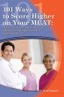 101 Ways to Score Higher on Your MCAT... - Bild 1