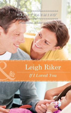 If I Loved You (Mills & Boon Heartwarming) (eBook, ePUB) Cover If I Loved You (Mills & Boon Heartwarming) (eBook, ePUB)