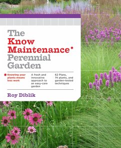 The Know Maintenance Perennial Garden (eBook, ePUB) - Diblik, Roy