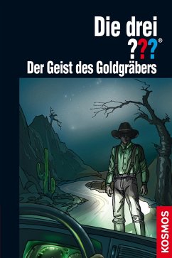 Der Geist des Goldgräbers / Die drei Fragezeichen Bd.176 (eBook, ePUB) - Marx, André