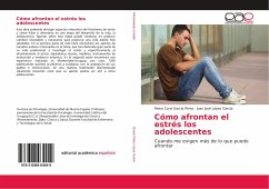 Cómo afrontan el estrés los adolescentes - García Pérez, Reina Coral;López García, Juan José