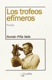 Los trofeos efímeros Los trofeos efímeros