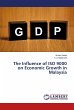 The Influence of ISO 9000 on Economic Growth in Malaysia Arman Kalani Author