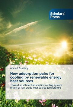 New adsorption pairs for cooling by renewable energy heat sources - Askalany, Ahmed