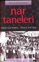 Nar Taneleri - Sarioglu, Sezai