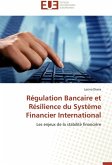 Régulation Bancaire et Résilience du Système Financier International