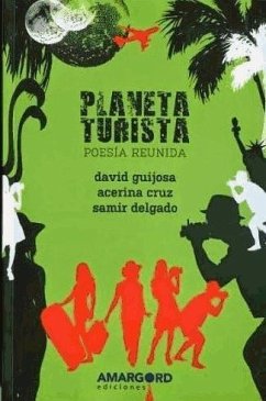 Planeta turista - Abdallah Delgado, Samir; Cruz Suárez, Acerina; Guijosa Aeberhard, David