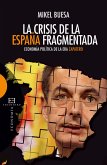 La crisis de la España fragmentada (eBook, ePUB)