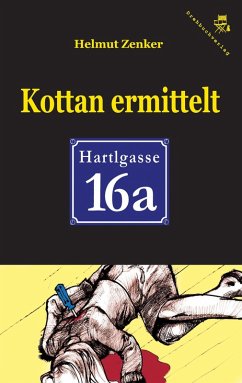Kottan ermittelt: Hartlgasse 16a (eBook, ePUB) - Zenker, Helmut