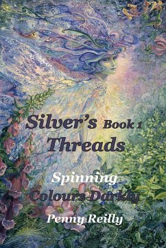 Silver's Threads Book 1 - Reilly, Penny