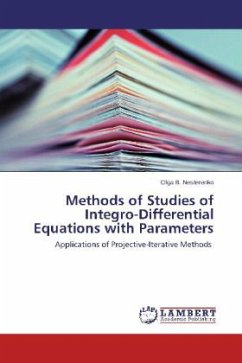 Methods of Studies of Integro-Differential Equations with Parameters - Nesterenko, Olga B.