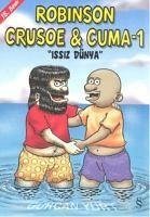 Robinson Crusoe ve Cuma - 1 - Yurt, Gürcan