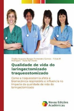 Qualidade de vida do laringectomizado traqueostomizado - Borges Fernandes Gomes, Thalita Augusta;M Rodrigues, Flávia;Chaves, Kátia