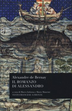 Il romanzo di Alessandro. Testo francese a fronte - Bernay, Alexandre De