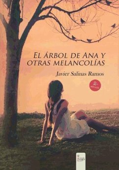 El árbol de Ana y otras melancolías - Salinas Ramos, Javier