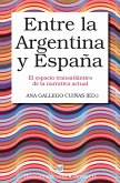 Entre la Argentina y España (eBook, ePUB)