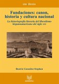 Fundaciones: canon, historia y cultura nacional (eBook, ePUB)