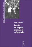 Aspectos del lenguaje afronegroide en Venezuela (eBook, ePUB)