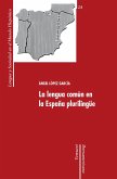 La lengua común en la España plurilingüe (eBook, ePUB)