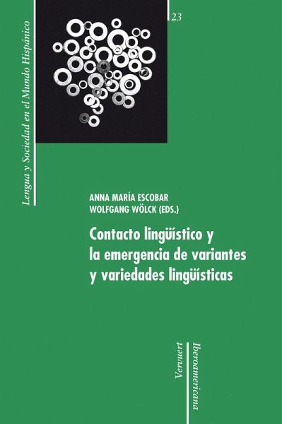 Contacto lingüístico y la emergencia de variantes y variedades lingüísticas (eBook, ePUB)